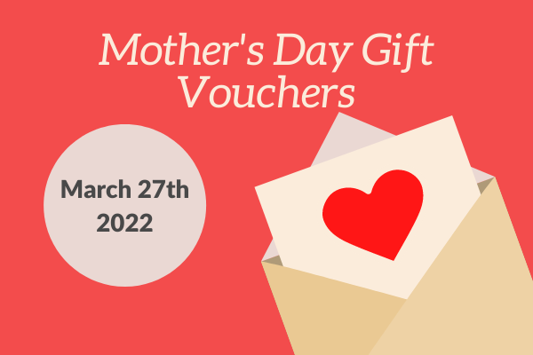 Mother's Day Gift Vouchers